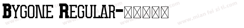 Bygone Regular字体转换